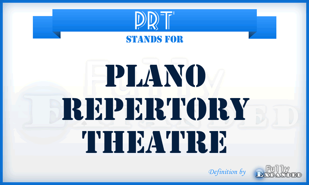 PRT - Plano Repertory Theatre