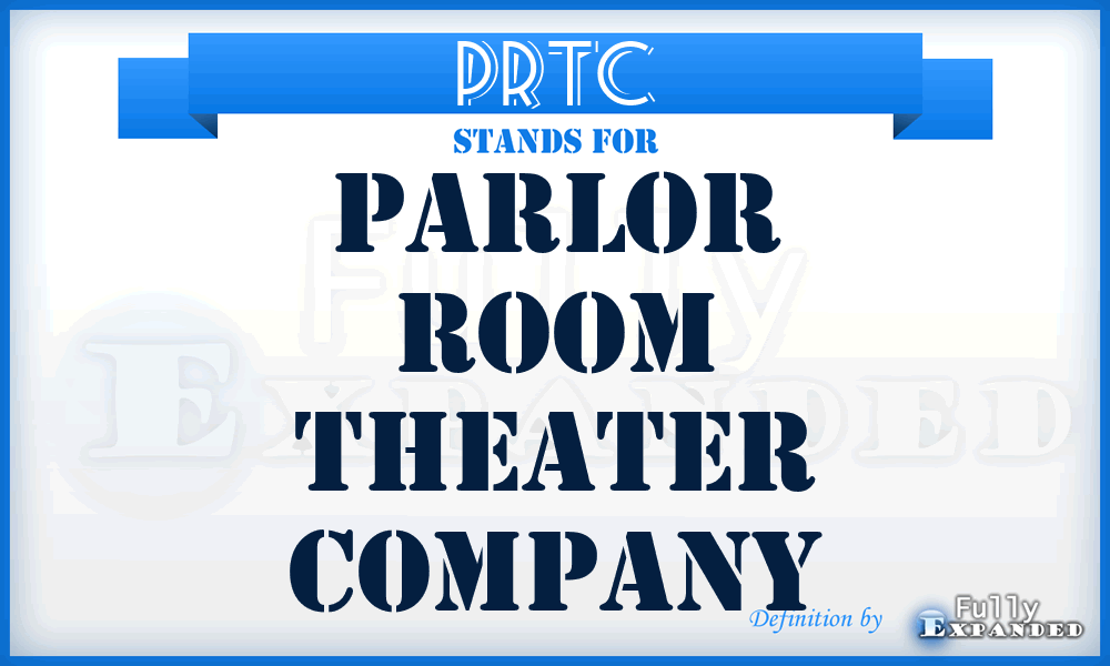 PRTC - Parlor Room Theater Company