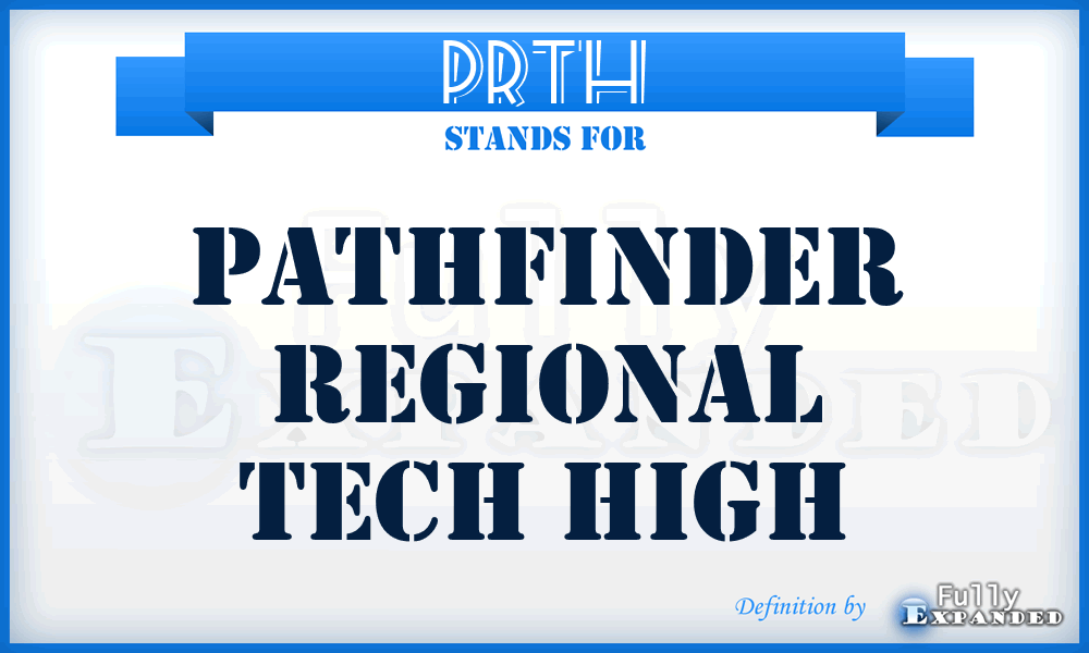 PRTH - Pathfinder Regional Tech High