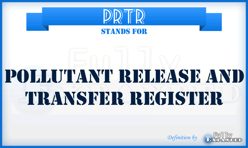 PRTR - Pollutant Release and Transfer Register