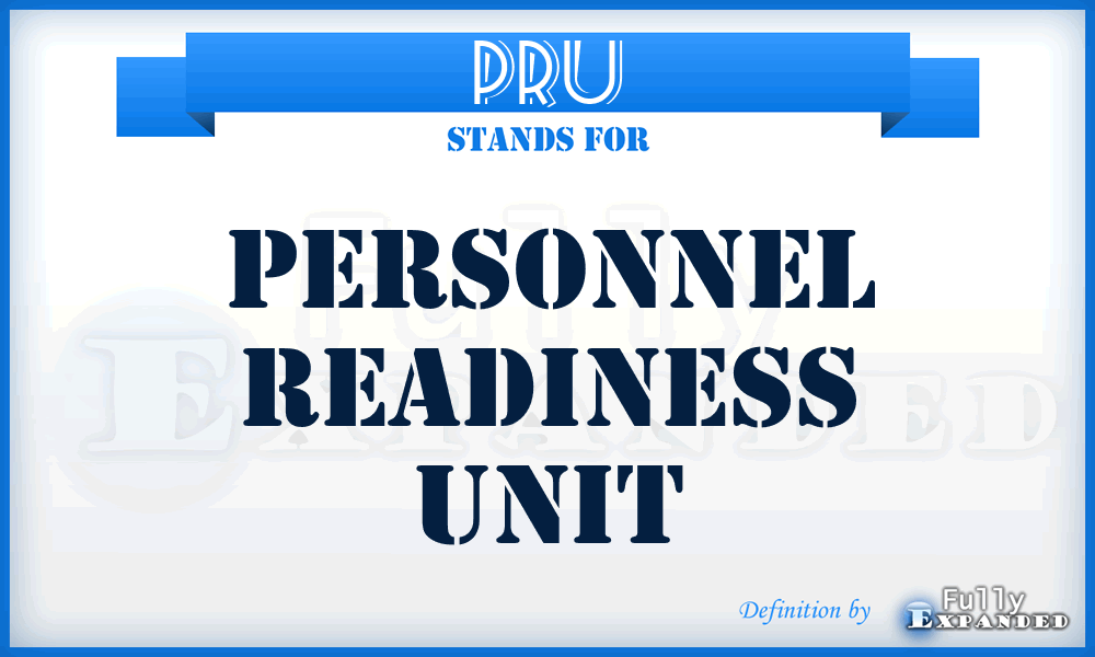 PRU - personnel readiness unit