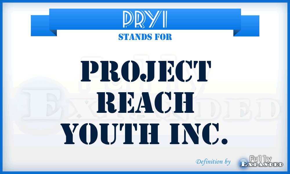 PRYI - Project Reach Youth Inc.