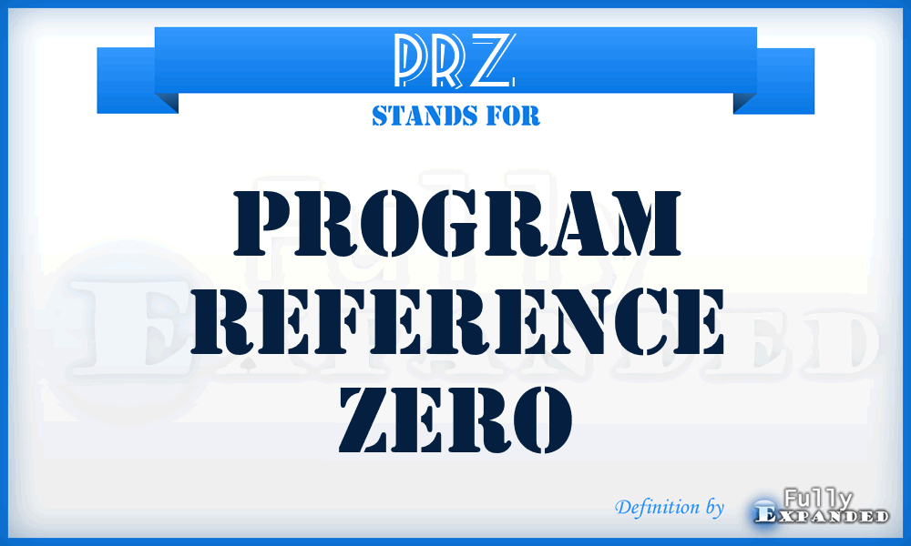 PRZ - Program Reference Zero