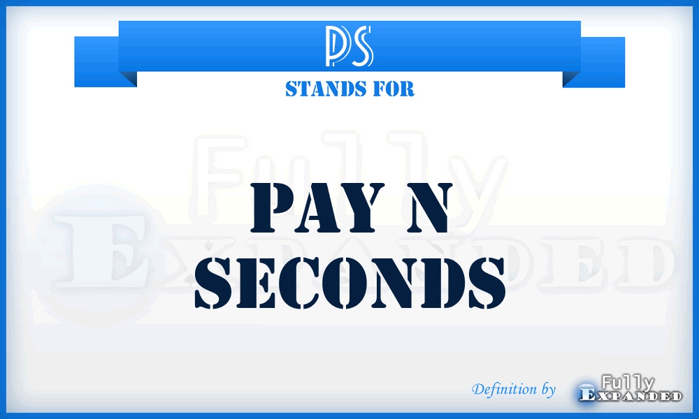 PS - Pay n Seconds
