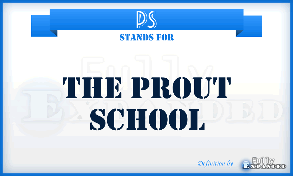 PS - The Prout School