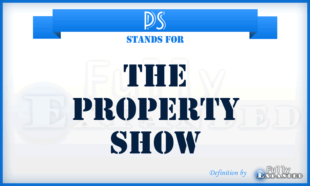 PS - The Property Show