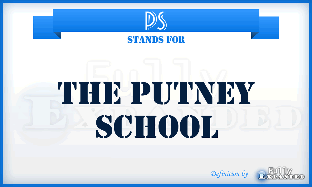 PS - The Putney School