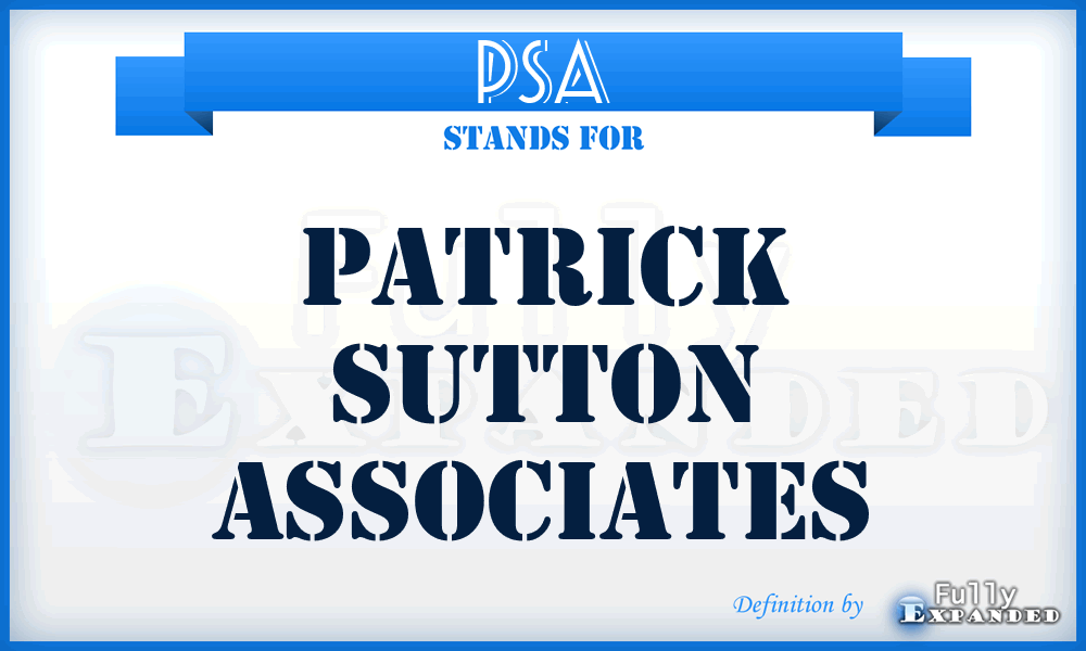 PSA - Patrick Sutton Associates