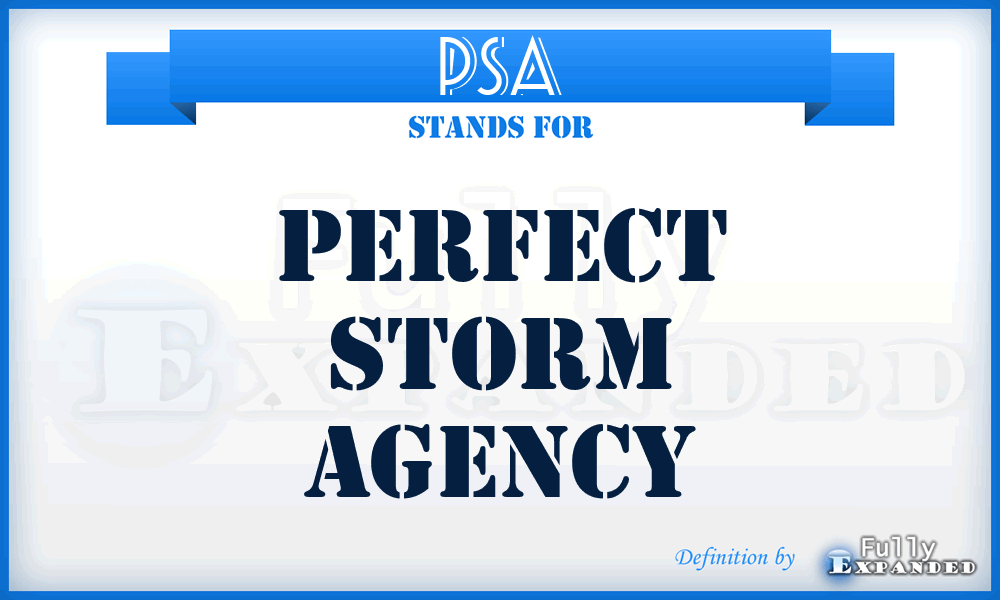PSA - Perfect Storm Agency