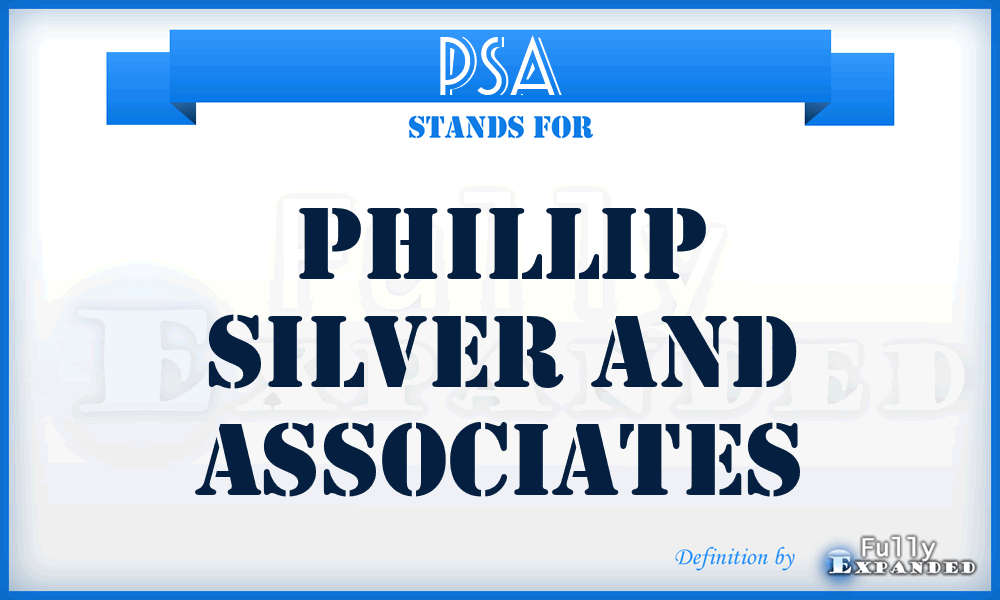 PSA - Phillip Silver and Associates