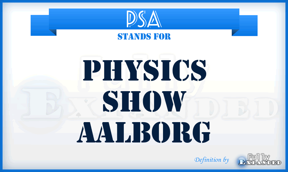 PSA - Physics Show Aalborg