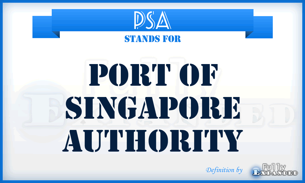 PSA - Port of Singapore Authority