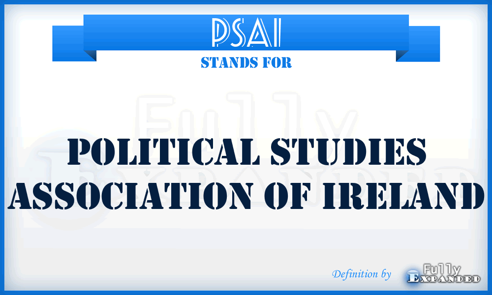 PSAI - Political Studies Association Of Ireland