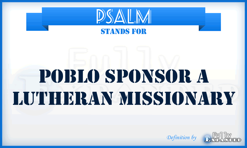 PSALM - Poblo Sponsor A Lutheran Missionary