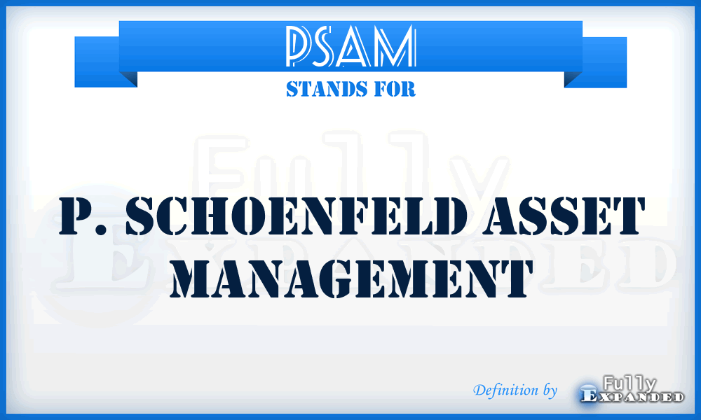 PSAM - P. Schoenfeld Asset Management