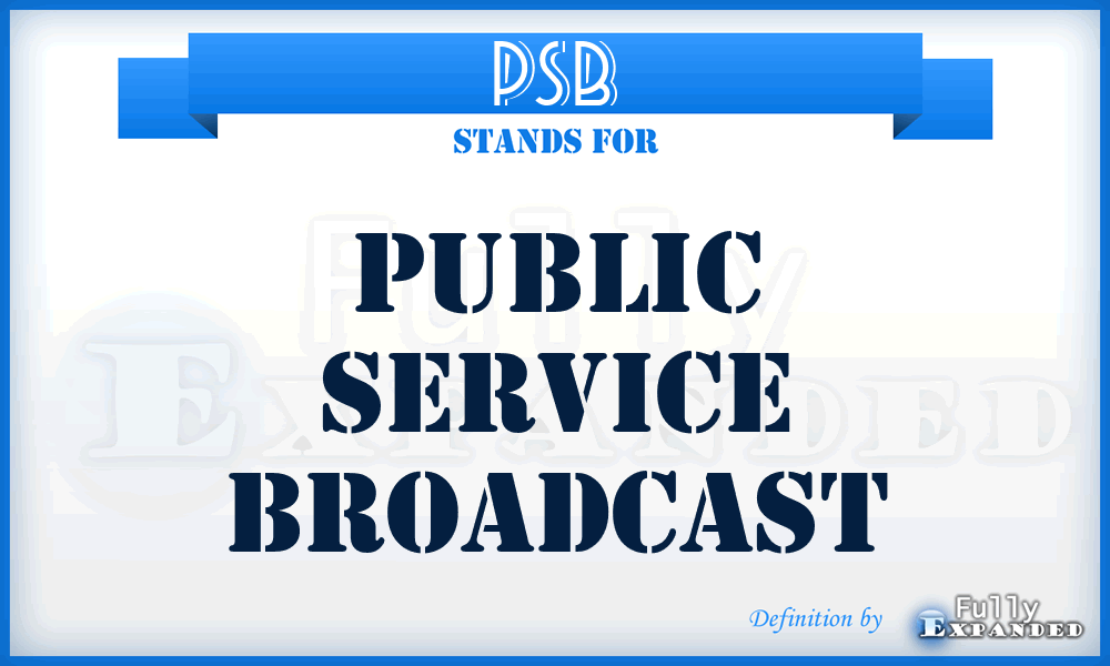 PSB - Public Service Broadcast