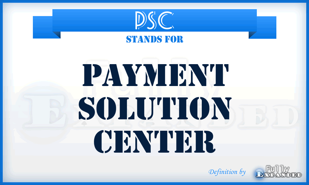 PSC - Payment Solution Center