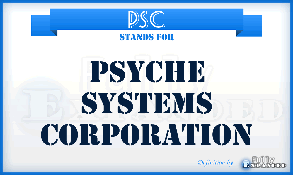 PSC - Psyche Systems Corporation