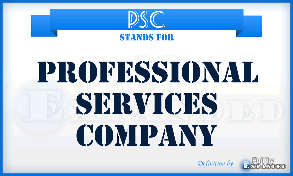 PSC - Professional Services Company