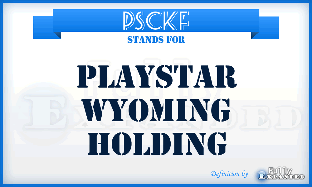 PSCKF - PlayStar Wyoming Holding