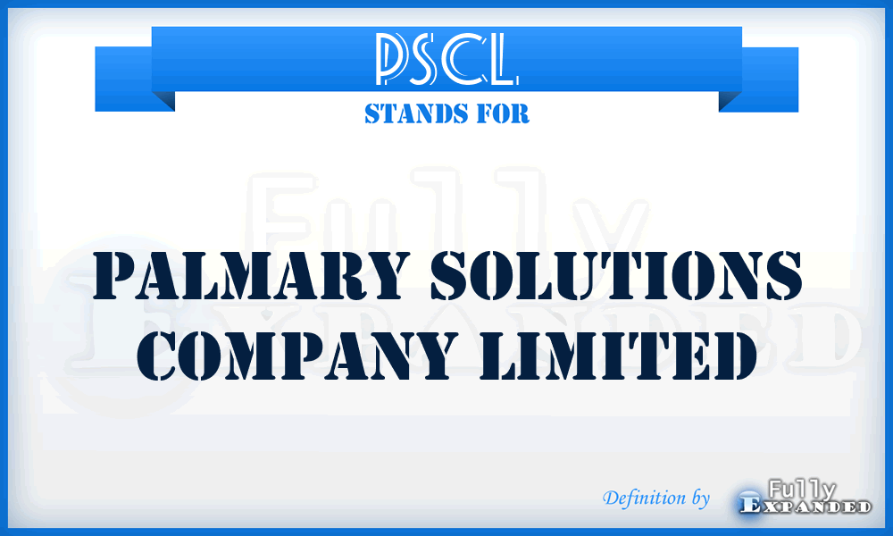 PSCL - Palmary Solutions Company Limited