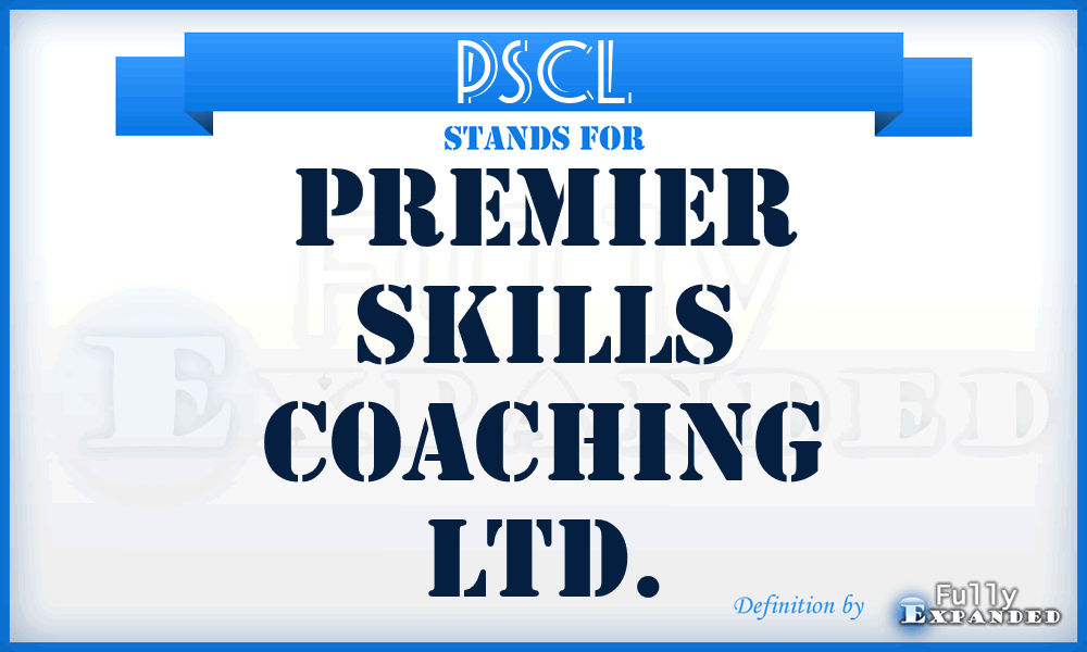 PSCL - Premier Skills Coaching Ltd.