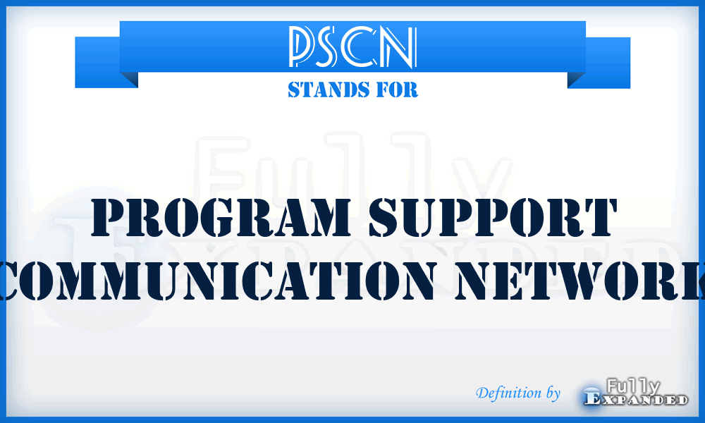 PSCN - program support communication network