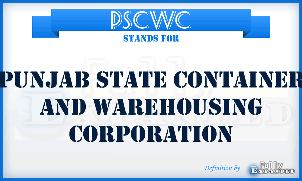 PSCWC - Punjab State Container and Warehousing Corporation