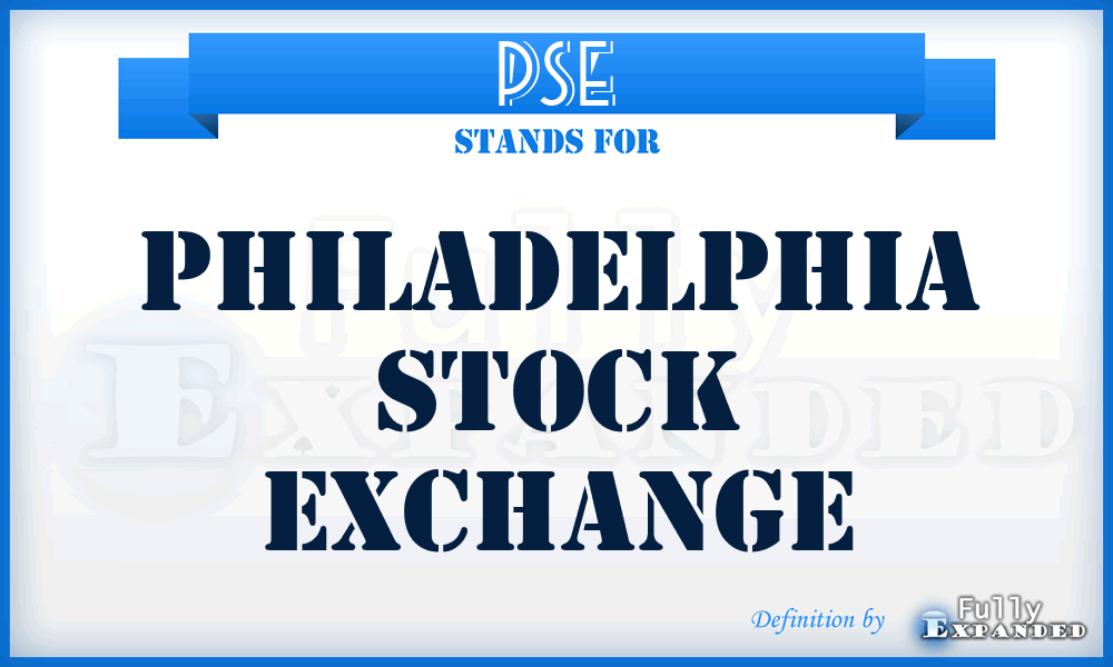 PSE - Philadelphia Stock Exchange