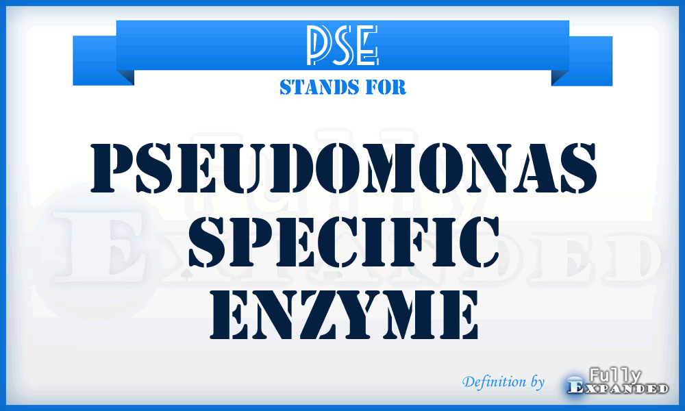 PSE - Pseudomonas Specific Enzyme