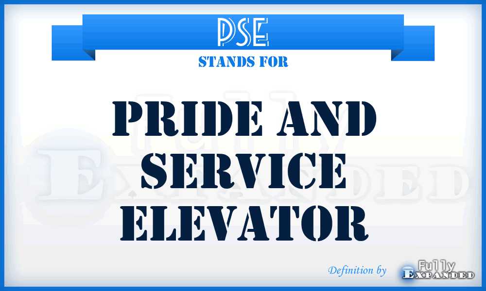 PSE - Pride and Service Elevator