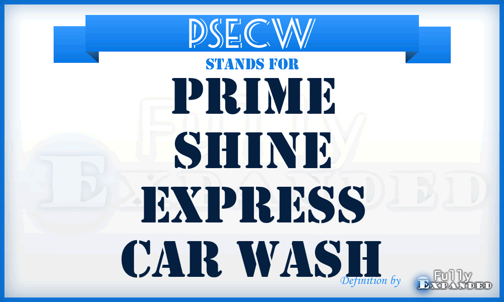 PSECW - Prime Shine Express Car Wash