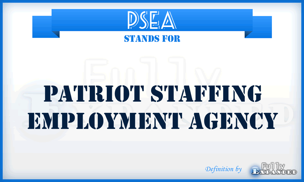 PSEA - Patriot Staffing Employment Agency