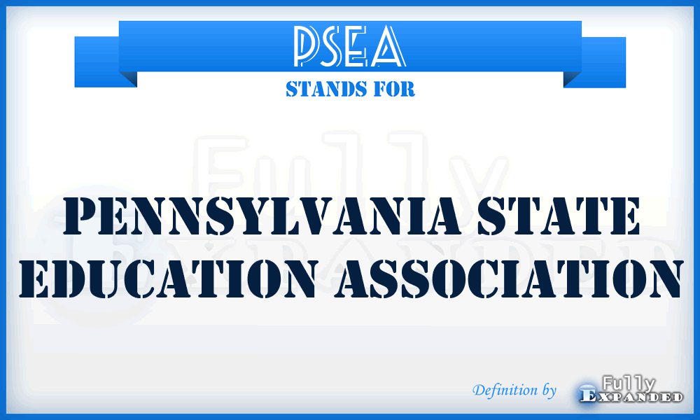 PSEA - Pennsylvania State Education Association