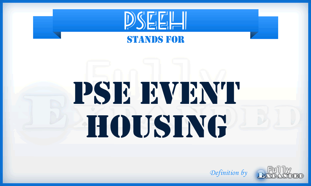 PSEEH - PSE Event Housing