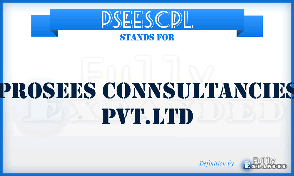 PSEESCPL - ProSEES Connsultancies Pvt.Ltd