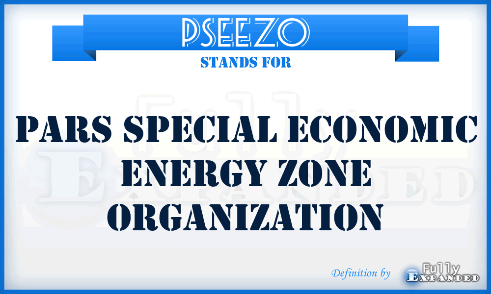 PSEEZO - Pars Special Economic Energy Zone Organization