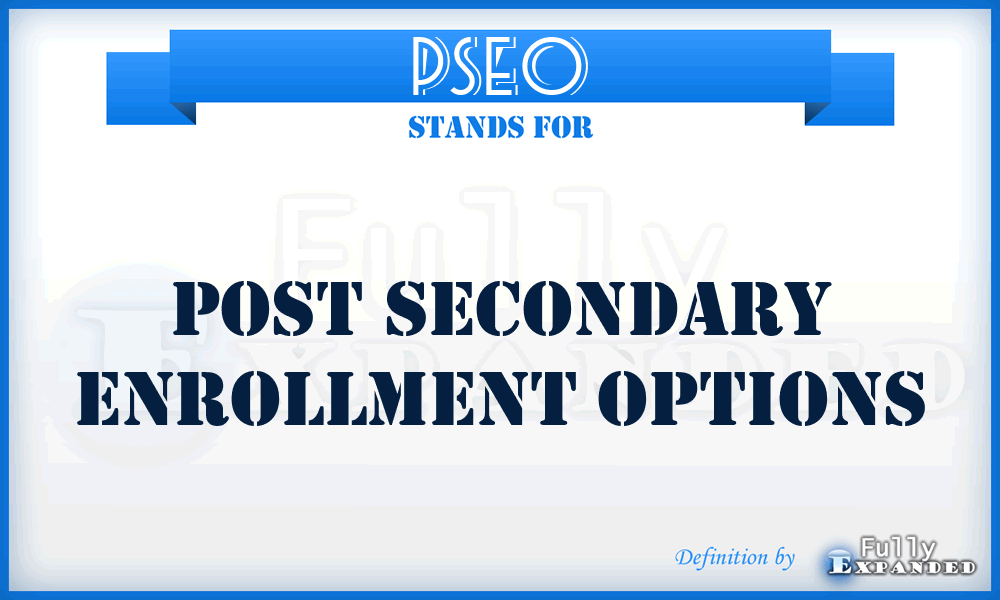 PSEO - Post Secondary Enrollment Options