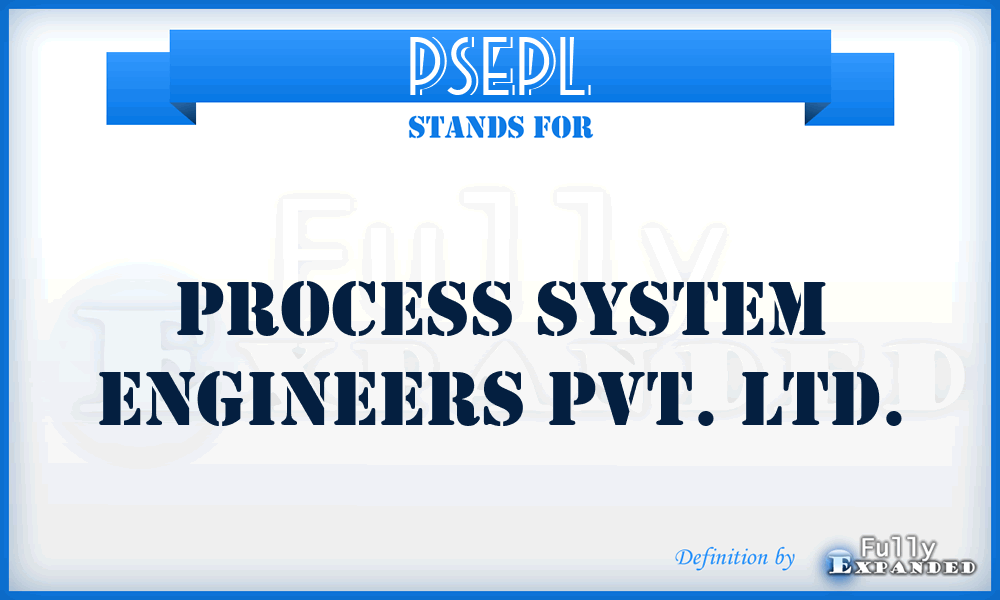 PSEPL - Process System Engineers Pvt. Ltd.