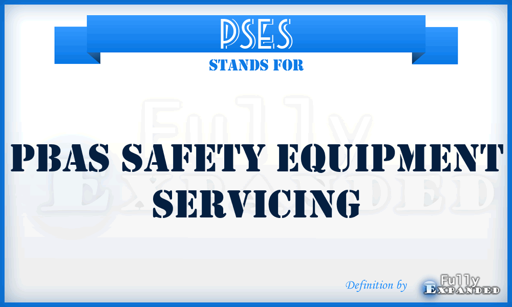 PSES - Pbas Safety Equipment Servicing