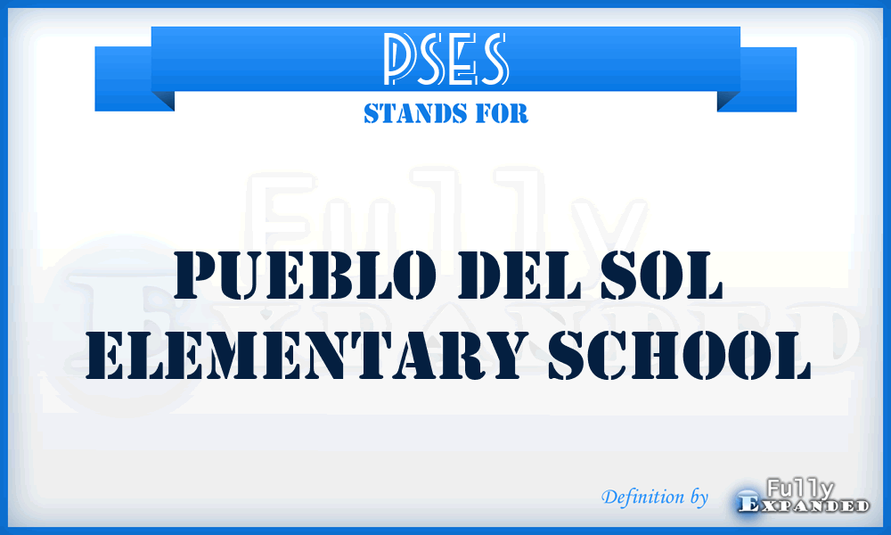 PSES - Pueblo del Sol Elementary School