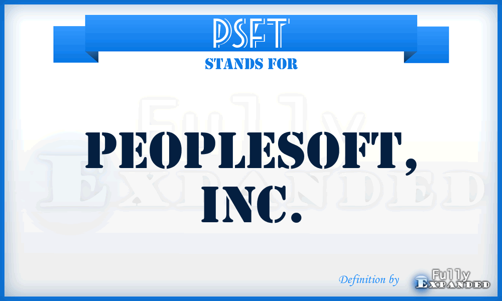 PSFT - PeopleSoft, Inc.