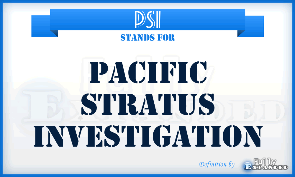 PSI - Pacific Stratus Investigation