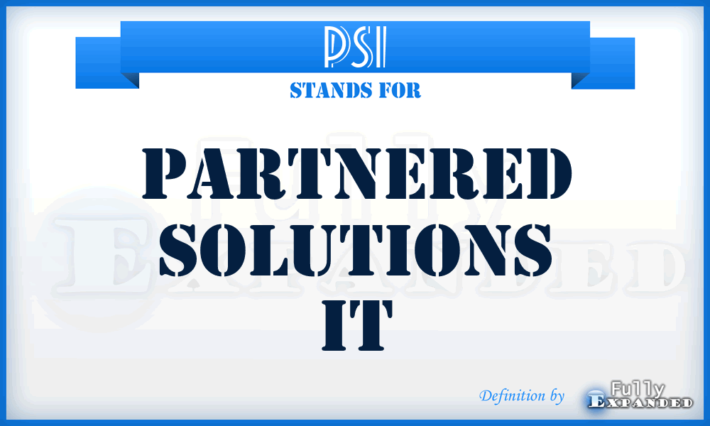 PSI - Partnered Solutions It