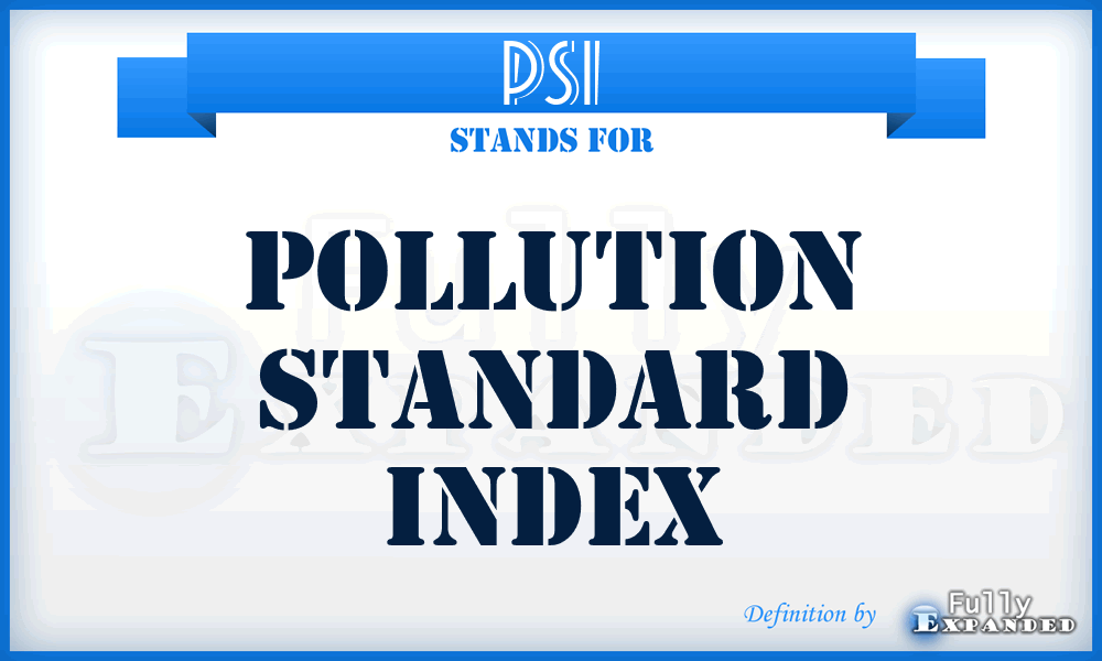 PSI - Pollution Standard Index