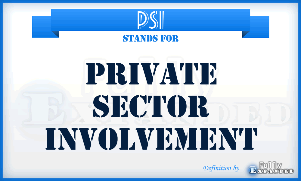 PSI - Private Sector Involvement