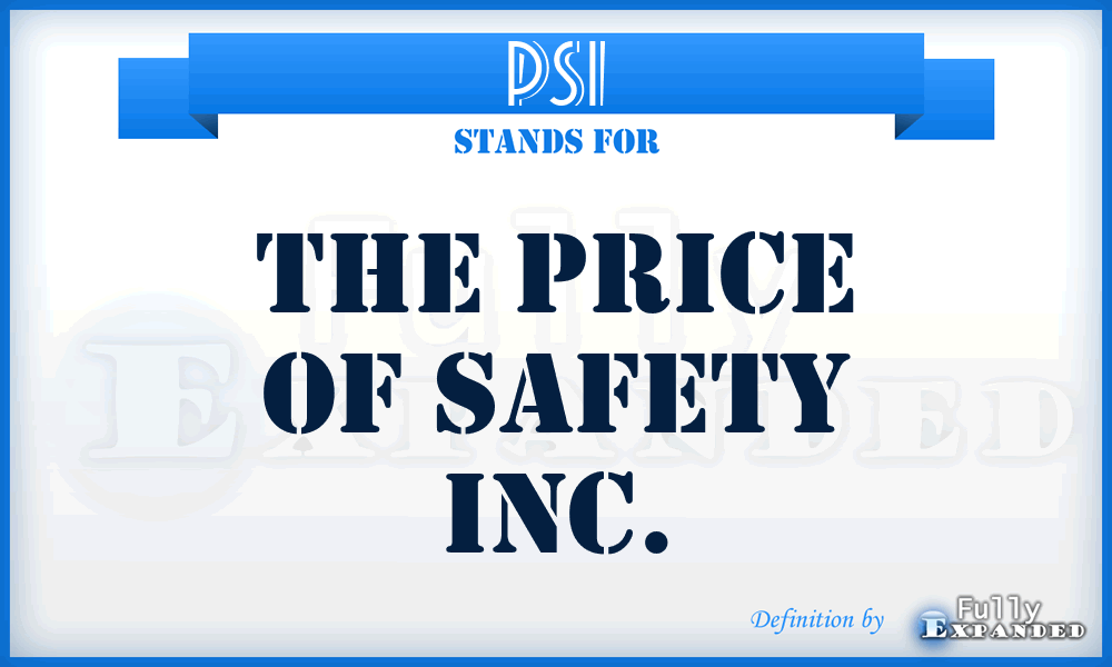 PSI - The Price of Safety Inc.