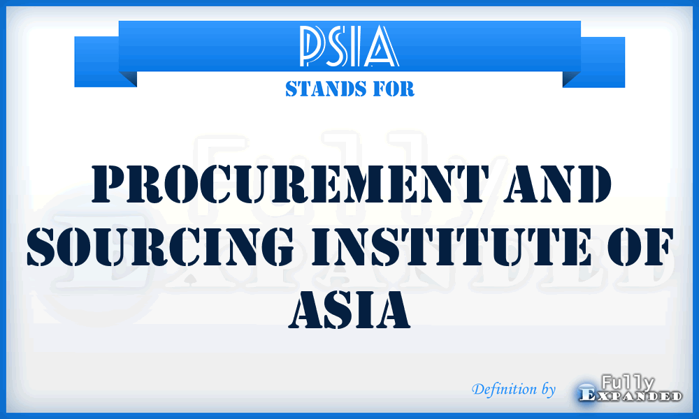 PSIA - Procurement and Sourcing Institute of Asia