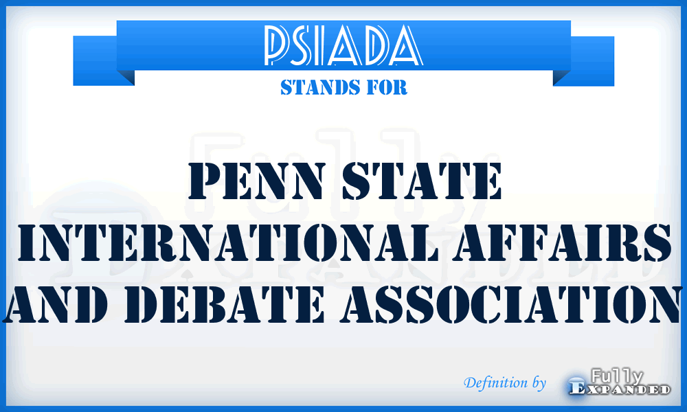 PSIADA - Penn State International Affairs and Debate Association