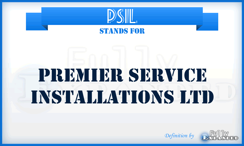 PSIL - Premier Service Installations Ltd